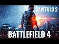 BATTLEFIELD 4 - CAMPAÑA CAPÍTULO 2 - EVENTOS PREVIOS A BATTLEFIELD 2042 #Battlefield2042
