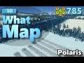 #CitiesSkylines - What Map - Map Review 785 - Polaris