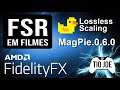 FSR Aplicado à VIDEOS - Lossless Scaling - MagPie 0.6.0 - AMD FidelityFX