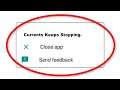 How To Fix Currents Apps Keeps Stopping Error Android & Ios - Fix Currents App Not Open Problem