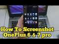 How To Screenshot OnePlus 6 & 7 pro