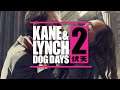 Let's Play ► Kane & Lynch 2: Dog Days #01 ⛌ [DEU][GER][SHOOTER]