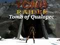 Lets Play Tomb Raider (1996) PC : Tomb of Qualopec