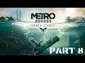 Metro Exodus Sam's Story Full Gameplay No Commentary Part 8