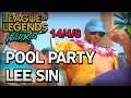 Pool Party Lee Sin Gameplay | League of Legends : Wild Rift