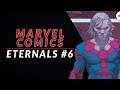 The Cost of Ressurection | Eternals #6 Review & Storytime (SPOILERS)