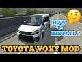 Toyota Voxy Mod For bus simulator Indonesia | How To install in Bussid ?