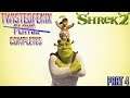TwistedFenix Completes..Shrek 2 (Lost Episodes) | Part 4 | HD