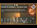 Aliens Fireteam Elite - Mission 1-3 EXTRÊME (Démolisseur/Demolisher)
