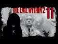 ANXIETY - The Evil Within 2 - Part 11