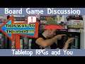 Board Game Discussion - Getting Into Tabletop RPGs