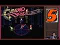 Chrono Trigger | Solving Today's Problems Yesterday... WITH TIME TRAVEL!!! - Part 5 - Livestream