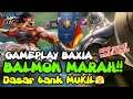GAMEPLAY BAXIA!! BIKIN BALMON MARAH MVP NYA DI AMBIL BAXIA - MOBILE LEGENDS