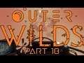 Graveyard and...! - Outer Wilds Part 18 - Let's Play Blind Gameplay Walkthrough