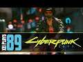 Let's Play Cyberpunk 2077 (Blind) EP89