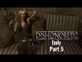 Let's Play Dishonored 2 (Emily)-Part 5-Bloodfly Nests