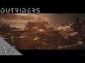 Lets Play Outriders Part 34 - The Pax City (BLIND)