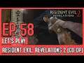 Let's Play Resident Evil: Revelations 2 Co-Op (Blind) - Episode 58 // Revelations