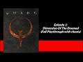 Quake I (Steam) Episode 1: Dimension Of The Doomed [With Cheats]