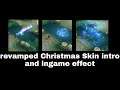 Revamped Christmas skinတွေရဲ့introများနဲ့ingame effectအချို့
