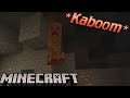 [15] *Kaboom* | Minecraft Community Server