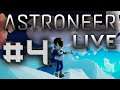 Astroneer Live Stream #4