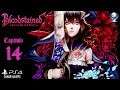 Bloodstained: Ritual of the Night (Gameplay en Español, Ps4, 1080p/60 Fps) Capitulo 14