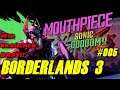 Borderlands 3 - #005 - Mouthpiece! Sonic Doom!!