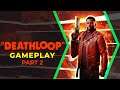 Deathloop | Gameplay  Part 2 | Hunting Visionaries