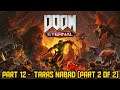 Doom: Eternal|Gameplay Walkthrough|Part 12 - Taras Nabad (Part 2 of 2)