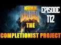 From Towers to Tunnels - Maximum Doom: The Completionist Project Walkthrough Part 112