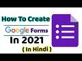 How To Create Google Form | How To Create Google Form In 2021 | Google Form | Google Form Tutorial