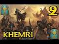 KHEMRI #2 - Total War: Warhammer 2 - Mortal Empires
