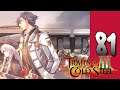 Lets Play Trails of Cold Steel III: Part 81 - Embrace Your Dreams