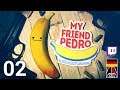 My Friend Pedro - First Impression - Part 02 [GER Twitch VoD]