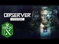 Observer System Redux Xbox Series X Gameplay [Optimized] [Ray Tracing]