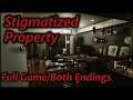 Stigmatized Property (Full Game/Both Endings)