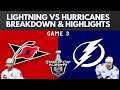 Tampa Bay Lightning vs Carolina Hurricanes Game 3 Highlights and Breakdown!