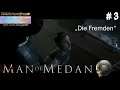 The Dark Pictures: Man of Medan | Let's Play | #003 | Die Fremden