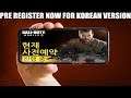 CALL OF DUTY MOBILE KOREAN VERSION IS AVAILABLE FOR PRE REGISTER!