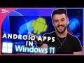 FINALLY! Android Apps Coming To Windows 11!