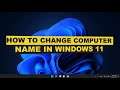 How to Change Computer Name on Windows 11