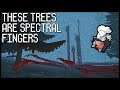 IT HIDES IN THE FOREST | These Trees are Spectral Fingers