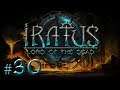 Let's Play Iratus - Lord of the Dead: NEW PATCH | Good Always Wins (Hardest Difficulty) - Episode 30
