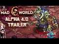 MAD WORLD Alpha 4.0 Announcement Trailer