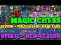 MAGIC CHESS, UPDATE + NEW SEASON | REVIEW + PENJELASAN + MAIN RANK