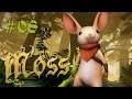 ★[Moss]★ #08 - Let's Play | Gameplay [Full HD]
