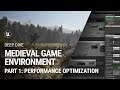 Performance Optimization: Medieval Game Environment extended tutorial