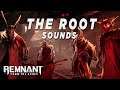 Remnant: From the Ashes - The Root Creatures Sounds + SFX