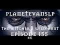 The Witcher 3 Wild Hunt Ep. 155 (Vengeance for Vesemir)